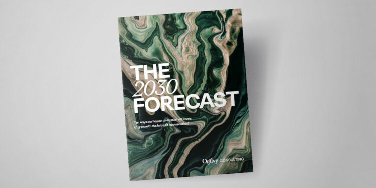 Ogilvy's Business Impact Report The 2030 Forecast
