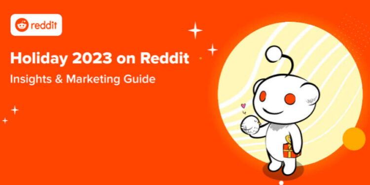 Reddit Publishes New Guide To Holiday Campaign Planning