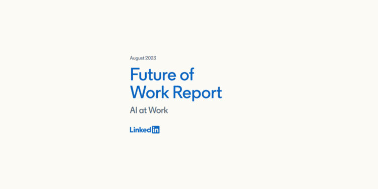 LinkedIn's New Report Sheds Light On AI's Rising Influence In Professions