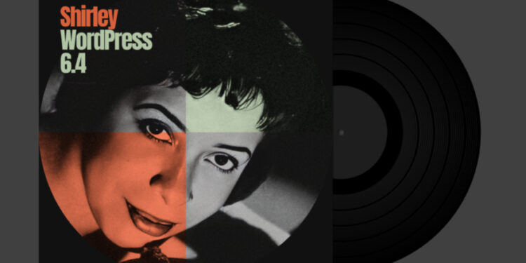 WordPress 6.4 Shirley Released